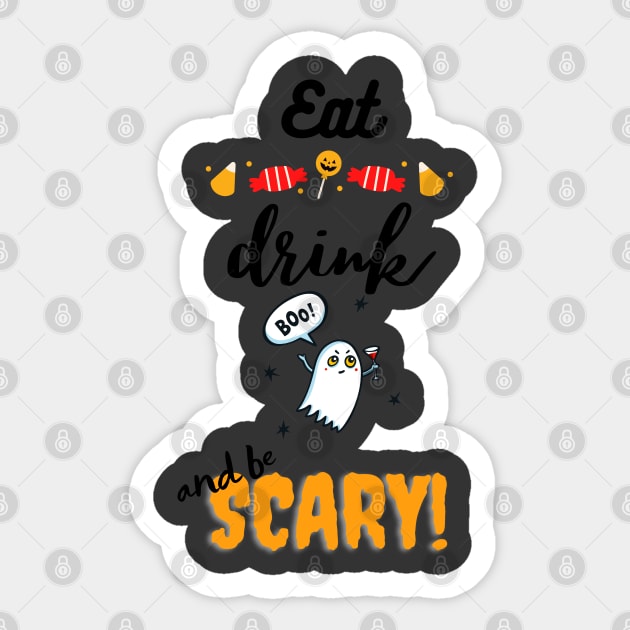 Eat drink n be Scary Sticker by Skyhigh Studio